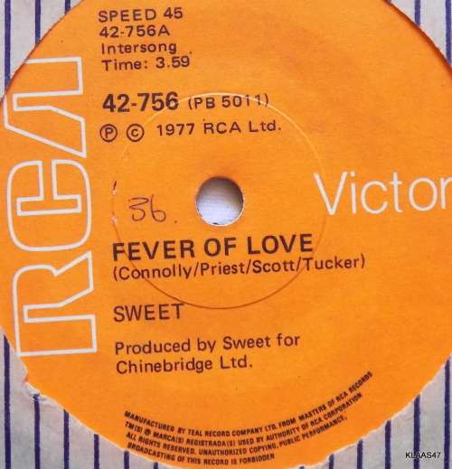 Sweet - Fever Of Love - RCA Victor 42-756 (PB5011) - 7` Single - Chinebridge Ltd 1977