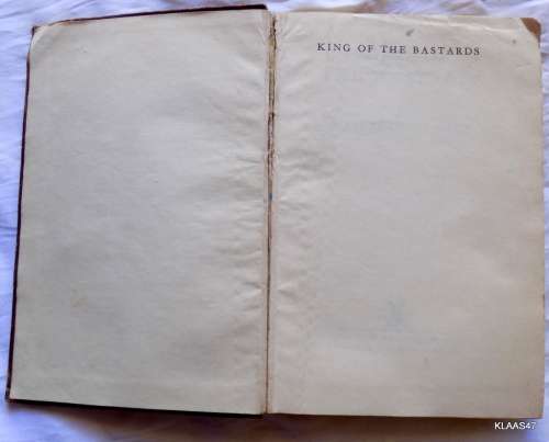 King of the Bastards - Sarah Gertrude Millin - Hardcover 1950