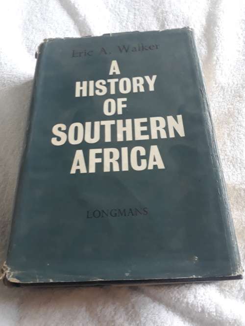 A History of Southern Africa - Eric A Walker -Hardcover