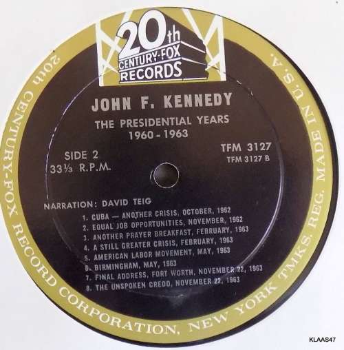 John F. Kennedy - The Presidential Years 1960-1963  20th Century Fox Records  TFM 3127 1964