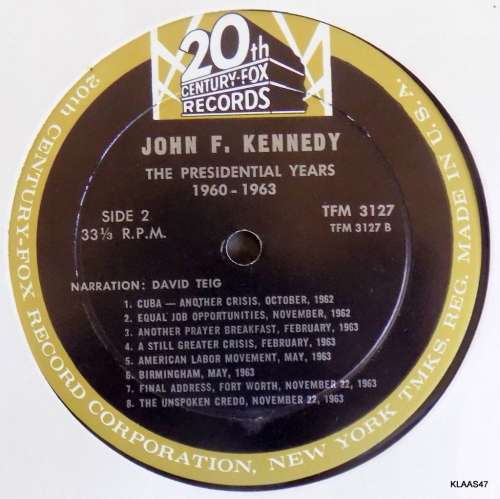 John F. Kennedy - The Presidential Years 1960-1963  20th Century Fox Records  TFM 3127 1964