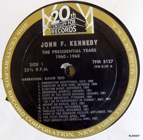 John F. Kennedy - The Presidential Years 1960-1963  20th Century Fox Records  TFM 3127 1964