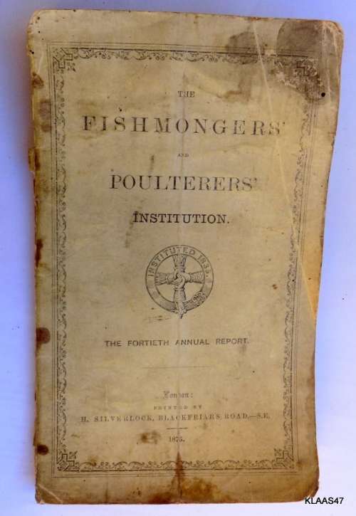 VINTAGE DOCUMENT - 1875 - The Fortieth Annual Report - The Fishmongers` and Poulterers` Institution.