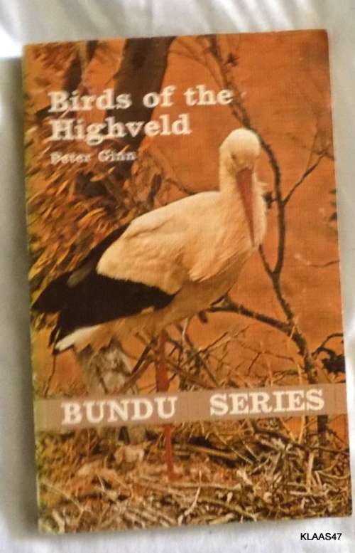 Birds of the Highveld - Peter Ginn (Bundu Series)