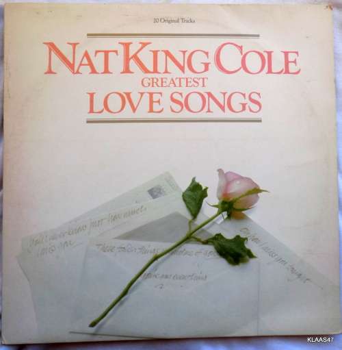 Nat King Cole - Greatest Love Songs - Capitol Records  ST(L) 7116041 -  South Africa - 1985 - Vinyl