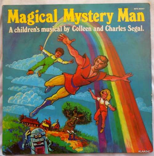 Magical Mystery Man - MFK 80047 - A Children`s Musical - 1982 - Vinyl LP
