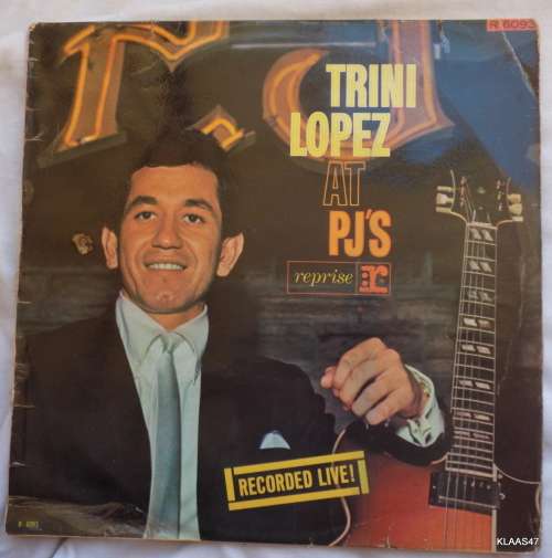 Trini Lopez - AT PJ`S - Reprise Records - R-6093 - South Africa