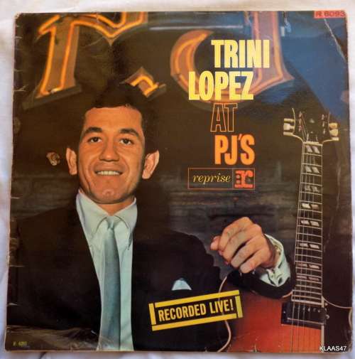 Trini Lopez - AT PJ`S - Reprise Records - R-6093 - South Africa