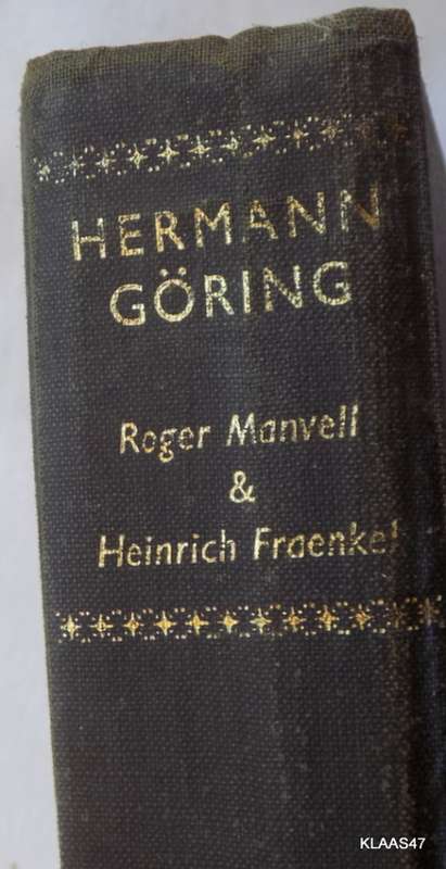 Herman Göring -  Roger Manvell and Heinrich Fraenkel (Ex library) Heinemann Edition