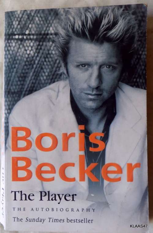 THE PLAYER - BORIS BECKER WITH ROBERT LUNENOFF AND HELMUR SORGE (PAPERBACK)