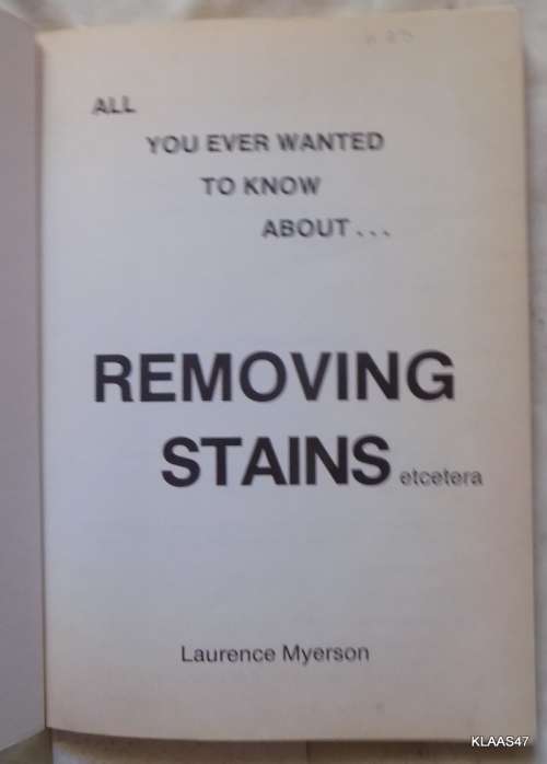 REMOVING STAINS etcetera - Laurence Myerson (Paperback)
