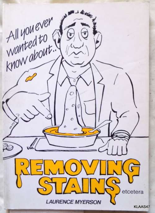 REMOVING STAINS etcetera - Laurence Myerson (Paperback)