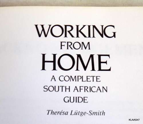 Working from Home - T. Lutge-Smith - Complete S.A Guide  1995  Paperback