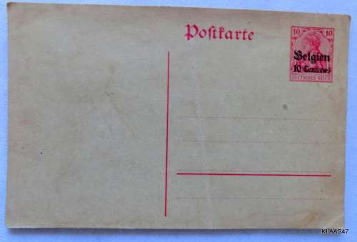 Pre-printed Unused Postkarte - 10 Mark (Deutsches Reich) stamp overprinted Belgien 10 Centimes