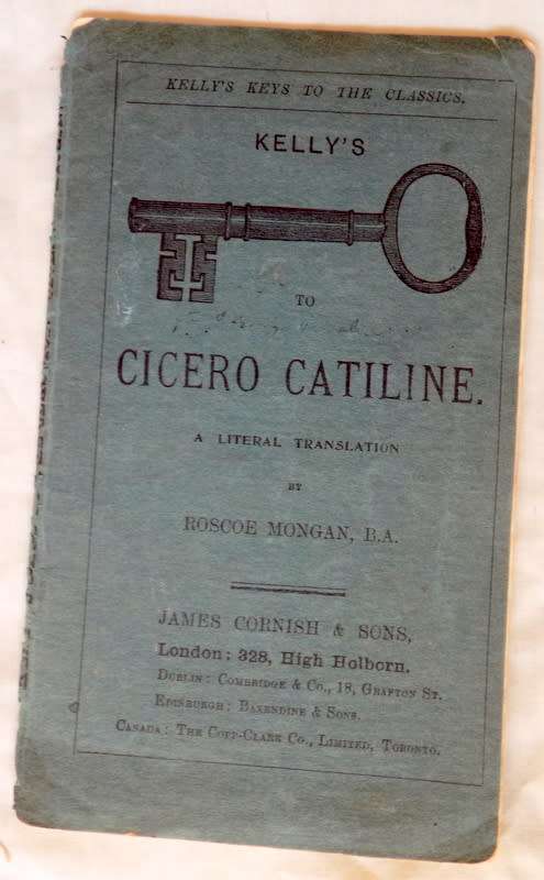 The Four Orations of Cicero Against Catiline - A Literal Translation by Roscoe Mongan, B.A.