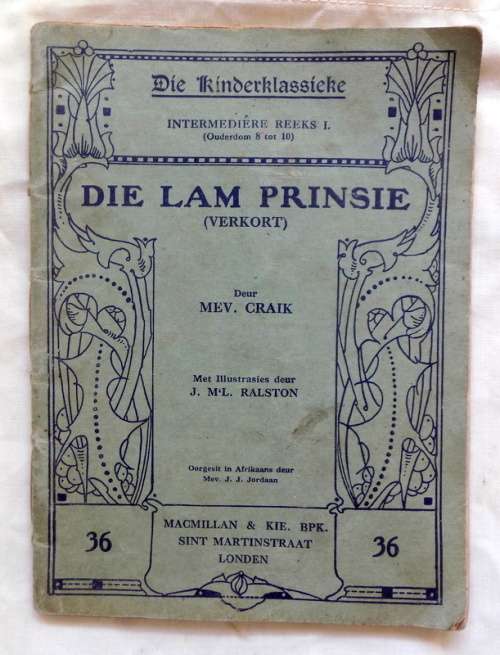 Die Lam Prinsie (Verkort) - Mev. Craik (Die Kinderklassieke Oorgesit in Afrikaans Mev.J.J. Jordaan)