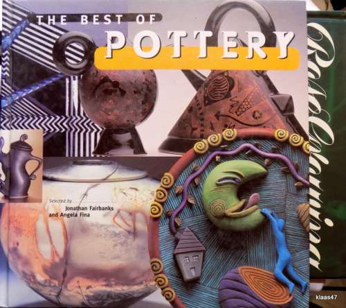 The Best of Pottery -  Jonathan Fairbanks and Angela Fina - Hardcover