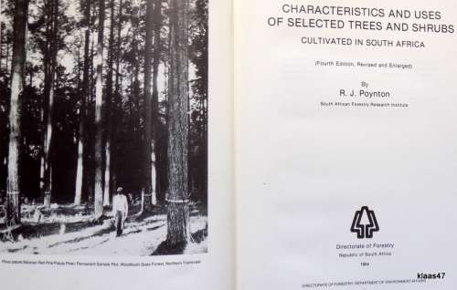 Characteristics and Uses of Selected Trees and Shrubs Cultivated in South Africa - R J Poynton