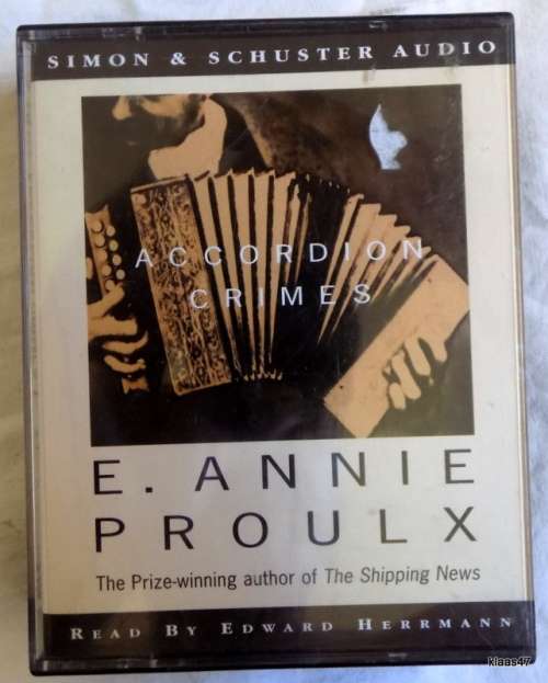 Accordion Crimes  - E. Annie Proulx - 4 cassette tapes - Simon and Schuster Audio