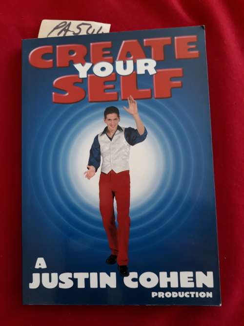 Create Your Self - A Justin Cohen Production  (Paperback)