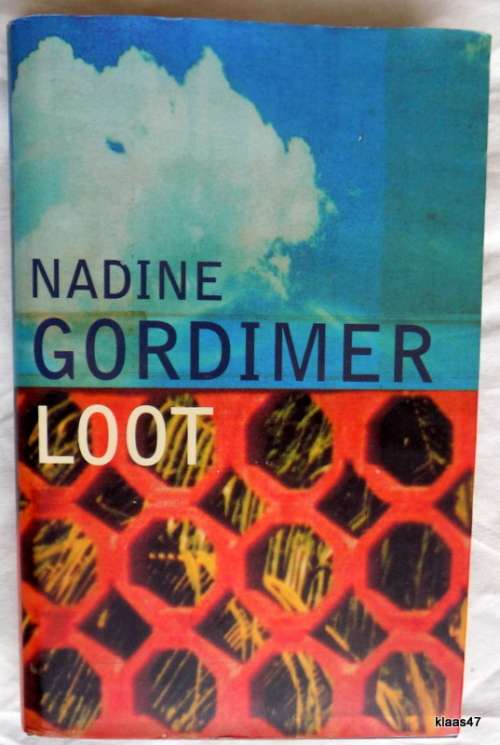 Loot - Nadine Gordimer - (Hardcover)