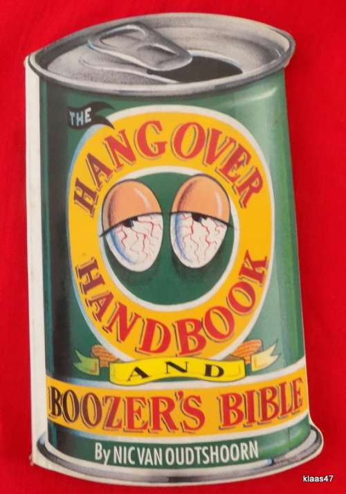 Hangover Handbook and Boozer`s Bible - Nic van Oudtshoorn - Paperback Can Shaped Book
