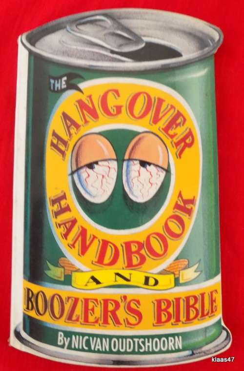 Hangover Handbook and Boozer`s Bible - Nic van Oudtshoorn - Paperback Can Shaped Book