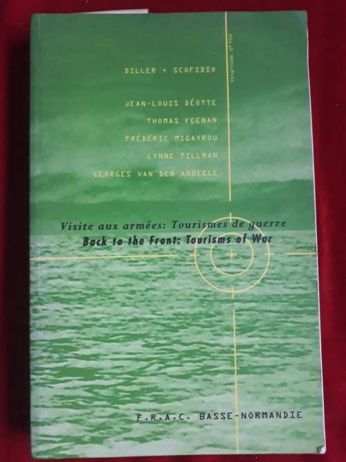 Back to the Front: Tourisms of War - Ricardo Scofidio - Paperback