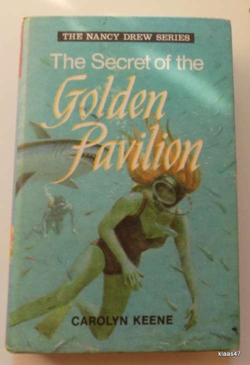 The Nancy Drew Series - No  23 - The Secret of the Golden Pavilion - Carolyn Keene Hardcover 1972