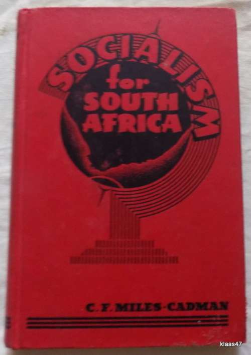 Socialism for South Africa - C.F.Miles-Cadman - Hardcover