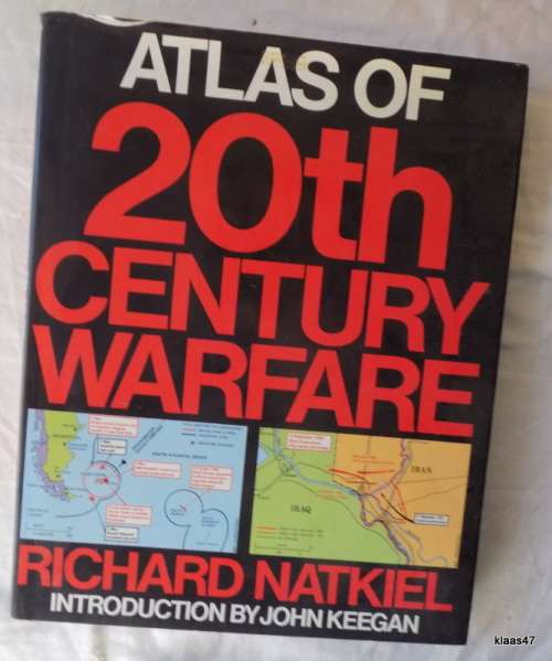 Atlas of 20th Century Warfare - Richard Natkiel - Hardcover