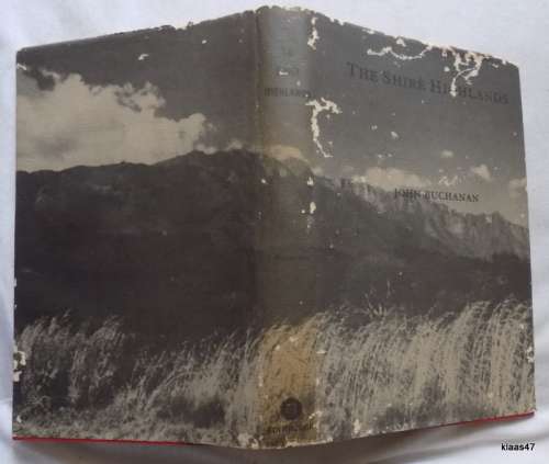 The Shire Highlands - John Buchanan - New Illustrated Edition 1982 - (No. 590 of 1000)