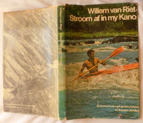 Stroom Af In My Kano - Willem van Riet - Hardcover - Inscribed by Author