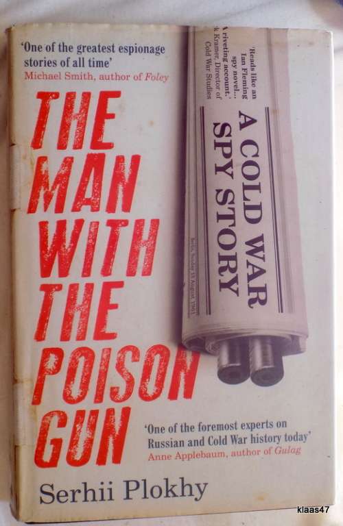 The Man with the Poison Gun - Serhii  Plokhy - Hardcover - Russian and Cold War history.