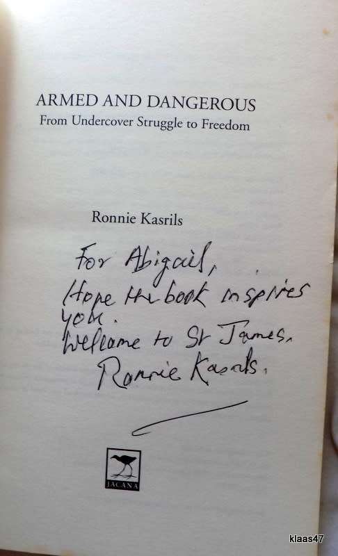 Armed and Dangerous - Ronnie Kasrils - Paperback - Inscribed and signed by Author.