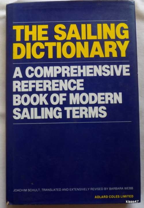 The Sailing Dictionary - Joachim Schult (Revised by Barbara Webb) - Hardcover