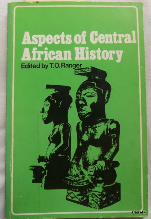Aspects of Central African History - Ed: T O Ranger - Paperback