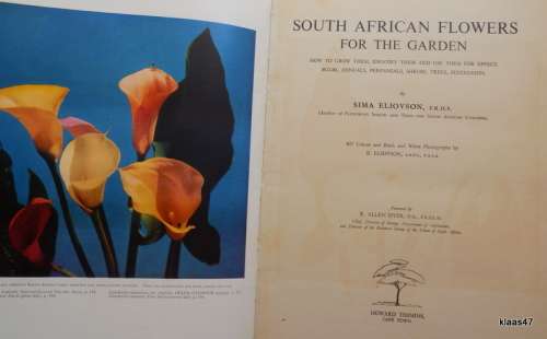 South African Flowers for the Garden - Sima Eliovson - Large Hardcover - Second Editiion 1957