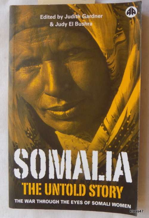 Somalia (The Untold Story) The War Through The Eyes of Somali Women - Paperback