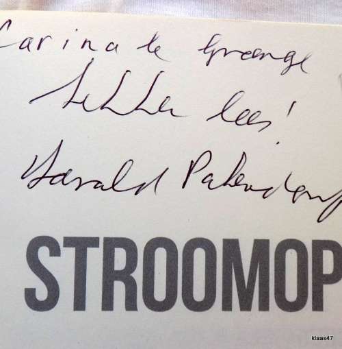 Stroomop - Hardald Pakendorf - Herinneringe van `n koerantman in die Apartheid-era - Getekende Kopie