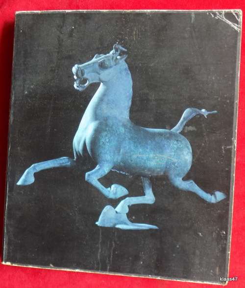 An Exhibition of Archaelogical Finds of the People`s Republic of China - Publ 1973