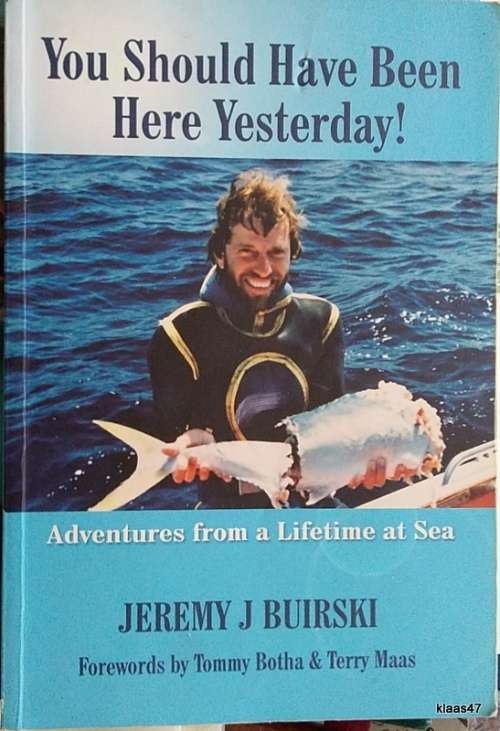 You Should have been Here Yesterday! - Jeremy J Buirski - Paperback - Signed copy