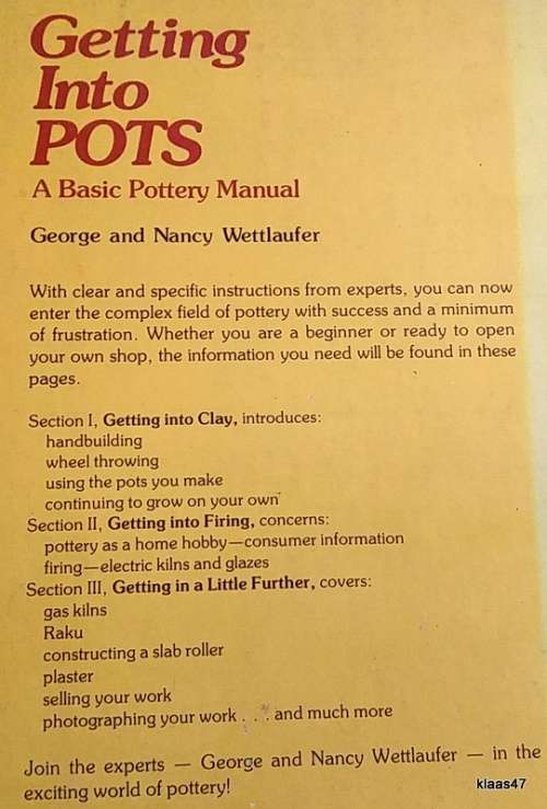 Getting Into Pots - George and Nancy Wettlaufer - Paperback 1976