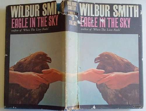 Eagle in the Sky - Wilbur Smith - First Edition - 1964 - Heinemann