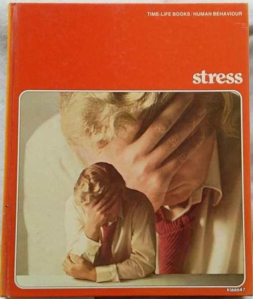 Time-Life Books: Human Behaviour - Stress - Hardcover