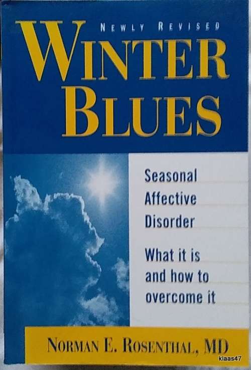 Winter Blues - Norman E. Rosenthal, MD - Paperback (Seasonal Affective Disorder)
