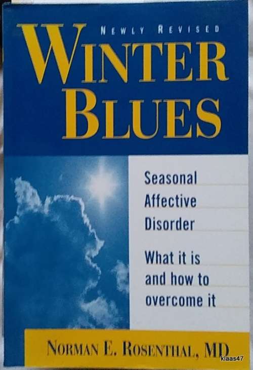 Winter Blues - Norman E. Rosenthal, MD - Paperback (Seasonal Affective Disorder)