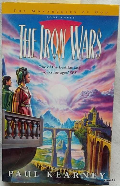 The Iron Wars: The Monarchies of God - Book Three - Paul Kearney - Paperback