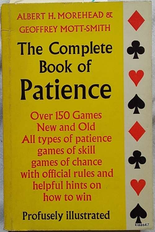 The Complete Book of Patience - Albert Morehead and Geoffrey Mott-Smith - Paperback
