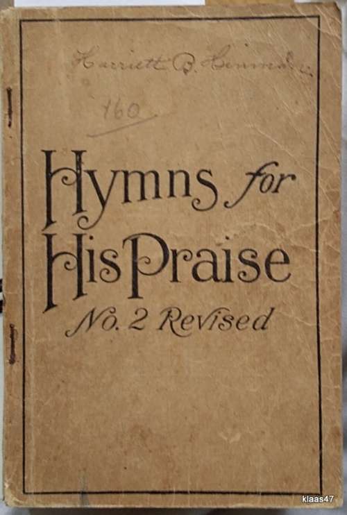 Hymns for His Praise. No 2. Revised (Music and lyrics) William Edward Biederwolf c 1910 - Paperback
